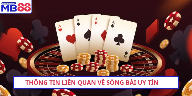 Thông tin liên quan về sòng bài uy tín